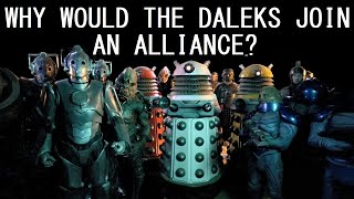 Why the Daleks joined an Alliance to defeat the Doctor [upl. by Nedyaj]