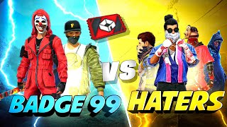 Badge99 vs Haters🔥 Red Custom Match Must Watch  Garena Free Fire [upl. by Nus493]