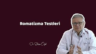 ROMATİZMA TESTLERİ  Romatizma Testi Var Mı    Dr Erhan Özel [upl. by Hsepid]