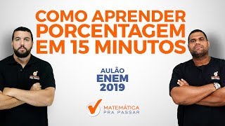 Como Aprender Porcentagem em 15 minutos e Detonar no ENEM [upl. by Rabma]