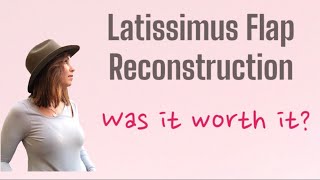 37 Latissimus Flap Reconstruction After Breast Cancer  Was It Worth It 1 Year After Surgery [upl. by Etnahsal885]