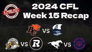 2024 cfl Week 15 Recap Another tie [upl. by Avik]