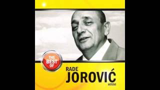 Rade Jorovic  Kolko ima na livadi sena  Audio 2009 HD [upl. by Roberta]