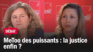 quotMeToo des puissants  la justice enfin quot  Le débat du 710 [upl. by Ayn]