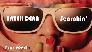 Hazell Dean  Searchin  Marss Pop Mix [upl. by Noami]