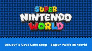 【SOURCE OST】Super Nintendo World Bowsers Lava Lake Keep  Super Mario 3D World [upl. by Adekam]