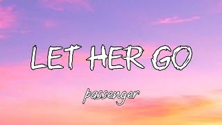 Let her go  Passenger “lyrics version official music lyrics [upl. by Eelesor118]