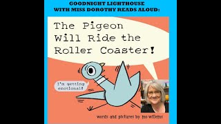 Kids Books Read Aloud quotThe Pigeon Will Ride the Roller Coasterquot by Mo Willems [upl. by Lehrer]