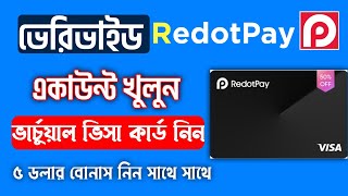 How to Create RedotPay Account amp Get Virtual Visa Card in Bangladesh  Free Dollar  RK Rakib Tech [upl. by Tini]