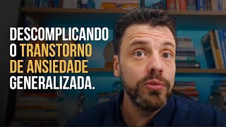 Transtorno de Ansiedade Generalizada o que é e como identificar [upl. by Raseda948]