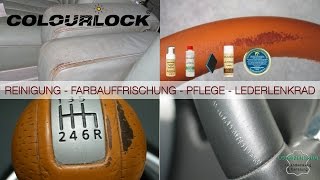 Lederpflege  Lederreparatur  Autoleder  Lenkrad Anleitung  COLOURLOCK [upl. by Teresa]