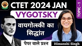 CTET Jan 2024  Vygotsky CDP Topic01 by Himanshi Singh [upl. by Ahsirk424]