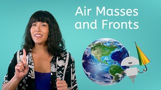 Air Masses and Fronts  Earth Science for Kids [upl. by Briscoe]