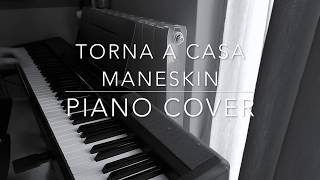 Torna a Casa Maneskin Piano Cover [upl. by Gertrudis]