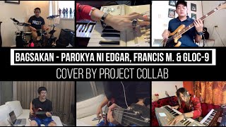 BAGSAKAN  Parokya Ni Edgar ft Francis M amp Gloc9  Cover by Project Collab [upl. by Klein232]