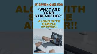 Interview Question  What Are Your Strengths Best Answer shorts interview ✅ [upl. by Kirschner]