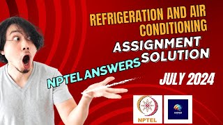 Refrigeration and Air Conditioning Assignment 8 Solution  NPTEL Answers  July 2024 [upl. by Neersan]