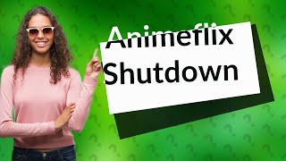 Why did Animeflix shut down [upl. by Norramic]