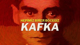 HEPİMİZ BİRER BÖCEĞİZ  Franz Kafkanın Felsefesi [upl. by Aihsiym]