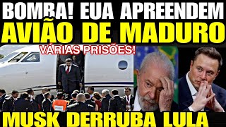 Bomba EUA APREENDEM AVIÃO DO DITAD0R MADUR0 VÁRIOS PRESOS ELON MUSK DERRUBA LULA REVIRAVOLT [upl. by Feledy]