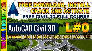 How to Download Install and Activate AutoCAD Civil 3D Free  2019  2018  2017  2015  Lesson 0 [upl. by Suivatnom775]