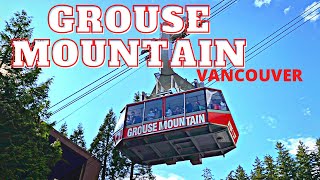 Grouse Mountain Vancouver [upl. by Odey]