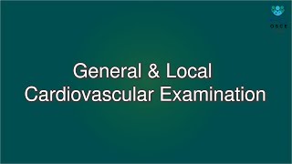 General amp Local Cardiovascular Examination  Macleods Clinical Examination [upl. by Eirot]