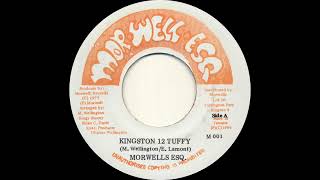 Morwells Esq  Kingston 12 Tuffy [upl. by Arianna]