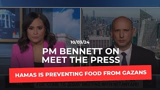 PM Bennett on Meet the Press Hamas is stealing Gazan’s food [upl. by Polloch]