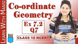 Class 10 Maths  Chapter 7  Exercise 72 Q7  Coordinate Geometry  NCERT [upl. by Vel]