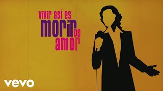 Camilo Sesto  Vivir Así Es Morir de Amor Lyric Video [upl. by Atihcnoc]