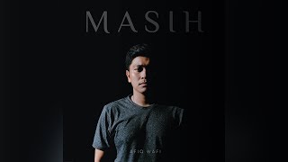 MASIH  AFIQ WAFI Official Lyric Video [upl. by Fabriane]