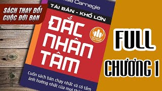 ĐẮC NHÂN TÂM  FULL Phần 1 NHỮNG THUẬT CĂN BẢN ĐỂ DẪN ĐẠO NGƯỜI  Sách Nói Kinh Doanh FULL 1 Tiếng [upl. by Aihset]