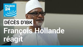 Mali  Décès dIbrahim Boubacar Keïta  François Hollande réagit • FRANCE 24 [upl. by Joub]