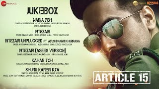 Article 15  Full Movie Audio Jukebox  Ayushmann Khurrana  Anubhav Sinha [upl. by Fanchan]