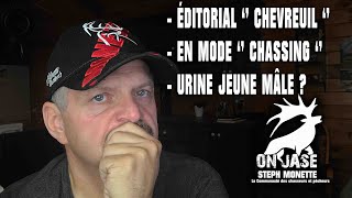 13 Oct533 Steph Monette ON JASE Éditorial sur le permis des 2 cerfs Période quotchassingquot chevreuil [upl. by Eserrehs]