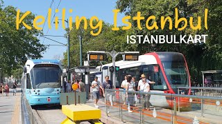 Istanbul City Tour with ISTANBULKART  Easy Ride Tram  Metro  Bus  Ferry  Turkey 🇹🇷 [upl. by Rozek]