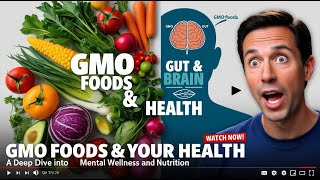 How GMO Foods Affect Your Gut and Brain Health [upl. by Aniroz]