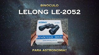 LELONG LE2052  Recomendado Como Binóculo Astronômico [upl. by Ari]