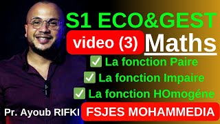 RIFKI ACADEMY Vidéo 3 La fonction PaireImpaireHomogènes MATHS S1 ECOGEST FSJES MOHAMMEDIA [upl. by Eohce]