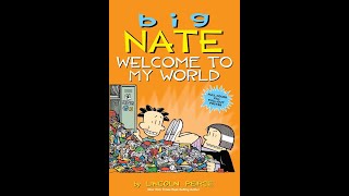 Big Nate Welcome To My World By Lincoln Pierce  Read aloud audio book [upl. by Ria974]