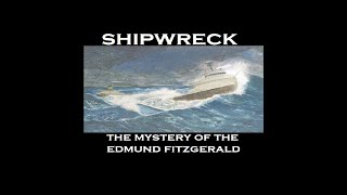 Shipwreck The Mystery of the Edmund Fitzgerald 1995 FULL DOCUMENTARY [upl. by Wilburn]