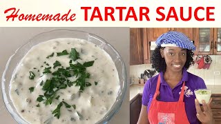 How to make HOMEMADE TARTAR SAUCE Quick amp Easy Perfect for Seafoodquot [upl. by Stauder]