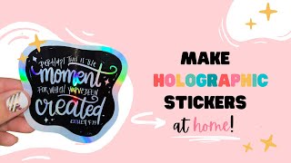 🌈 Make HOLOGRAPHIC Stickers AT HOME with and without Cricut ✨ [upl. by Limann]