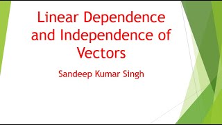 Linear Dependence and Independence of vectors L2 [upl. by Tegan]