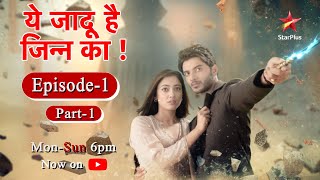 ये जादू है Jinn Ka  Season 1  Episode 1  Part 1 [upl. by Eeliram]