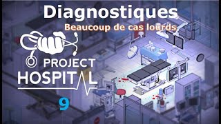 Project Hospital 9 FR DIAGNOSTIQUES Cas lourds [upl. by Balcer741]