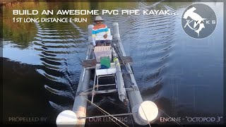 DIY PVC pipe kayak 1st long distance erun [upl. by Thury]