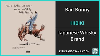 Bad Bunny  HIBIKI Lyrics English Translation  ft Mora  Spanish and English Dual Lyrics [upl. by Reinert420]