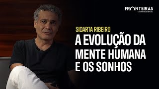 Sidarta Ribeiro A Complexidade da Evolução da Mente Humana ao Longo do Tempo [upl. by Ellevart]